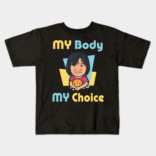 My Body My Choice T-shirt Kids T-Shirt